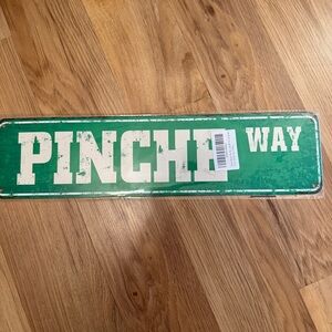 Pinche Way Sign 16” X 4” Tin Art Decor NEW